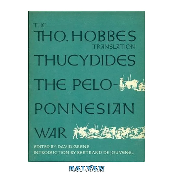 The Tho. Hobbes Translation: Thucydides The Peloponnesian War, 2-Volume Set