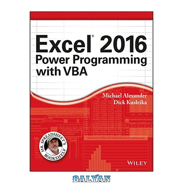 Excel 2016 Power Programming with VBA (Mr. Spreadsheet's Bookshelf)