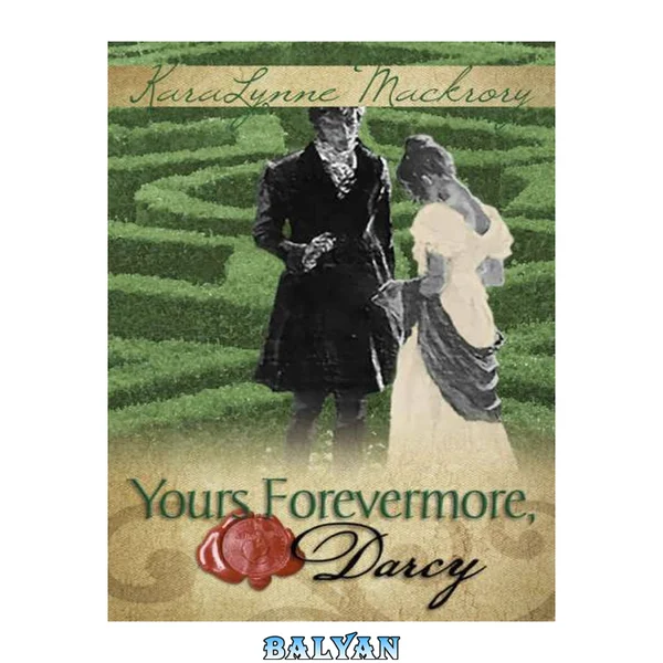 Yours Forevermore, Darcy