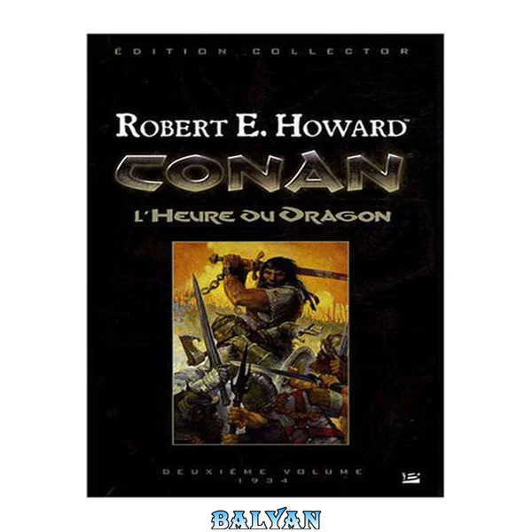 Conan. [Deuxième volume, 1934], L'heure du dragon