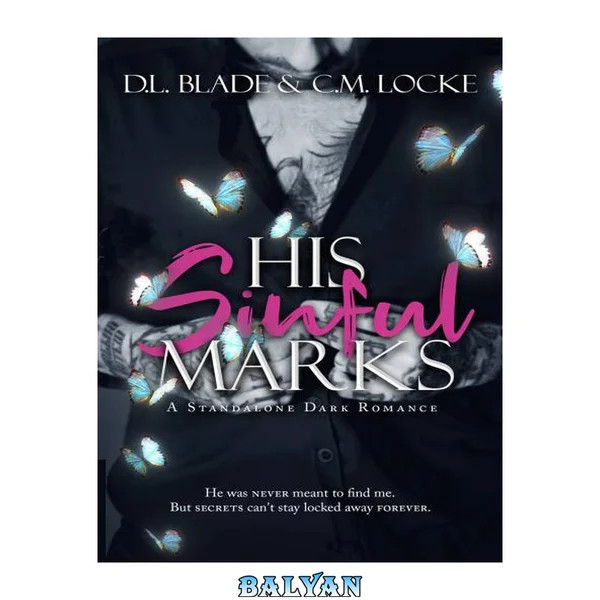 His Sinful Marks: A Dark Enemies to Lovers Romance