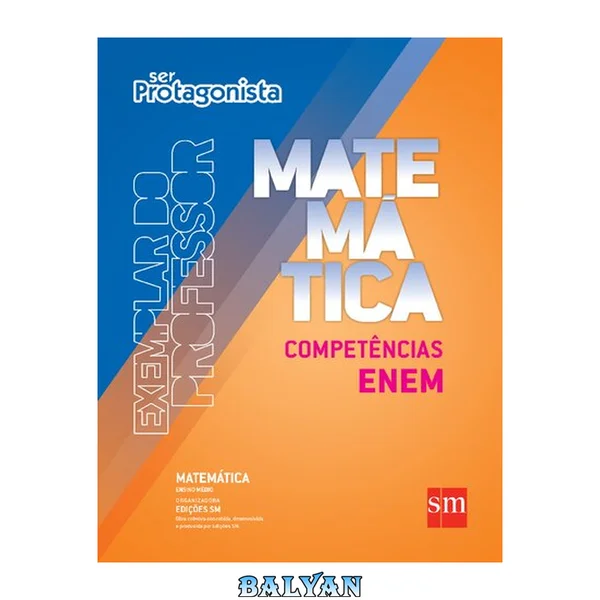 Ser Protagonista. Matemática. Caderno de Competências ENEM