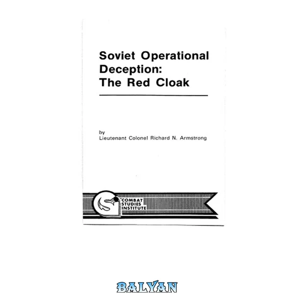 Soviet operational deception : the red cloak