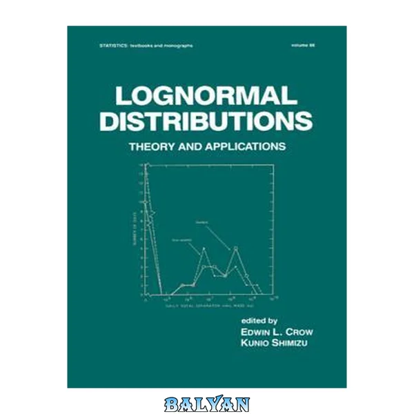 Lognormal Distributions : Theory and Applications