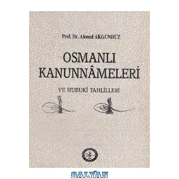 Yavuz Sultan Selim Devri Kanunnameleri (918-926 / 1512-1520) 3