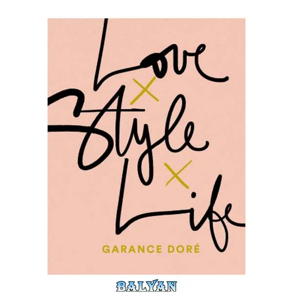 Love x style x life