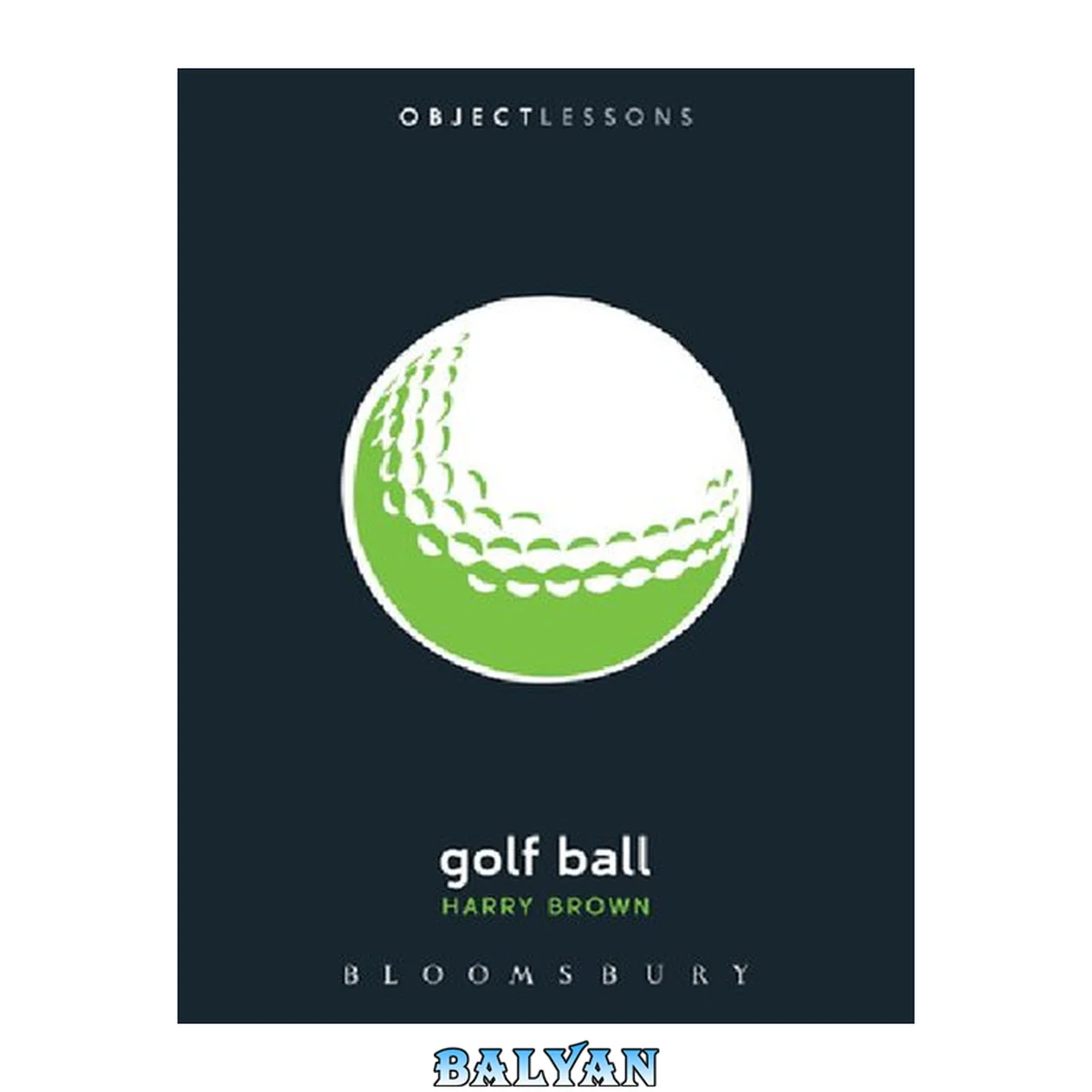 جلد کتاب Golf Ball (Object Lessons)