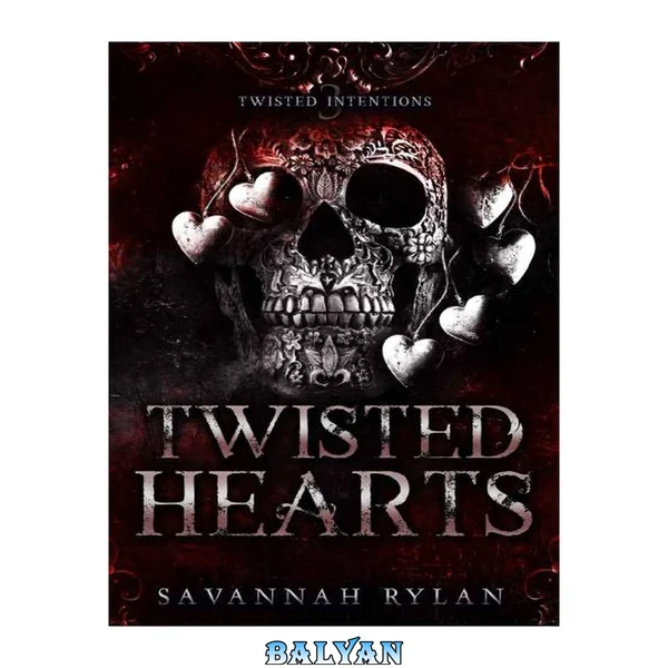 Twisted Hearts (Twisted Intentions)