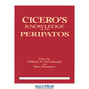 جلد Cicero's Knowledge of the Peripatos
