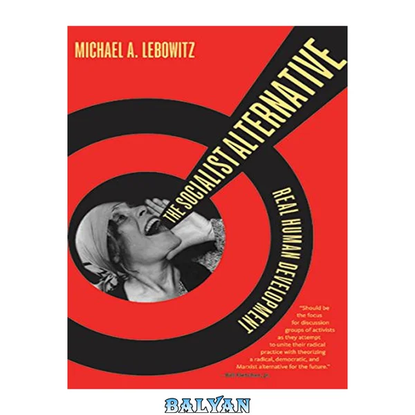 The socialist alternative : real human development