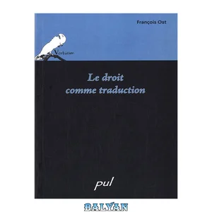 جلد Le droit comme traduction