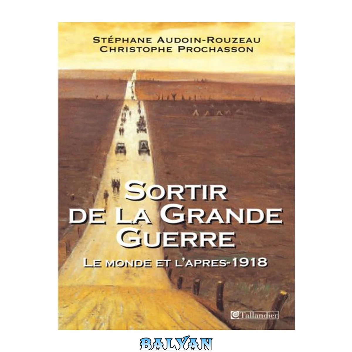 جلد کتاب Sortir de la Grande guerre : le monde et l'après-1918