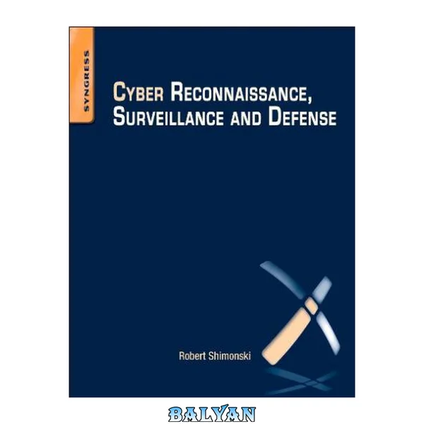 Cyber reconnaissance, surveillance, and defense