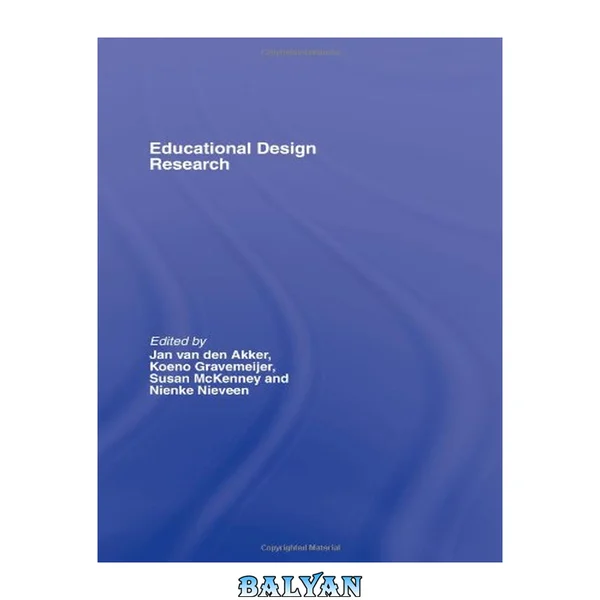 Educational Design Research: The Design, Development and Evaluation of Programs, Processes and Products