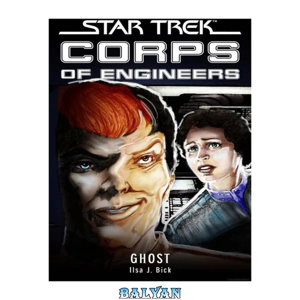 Star Trek: Corps of Engineers: Ghost (Star Trek: Starfleet Corps of Engineers)
