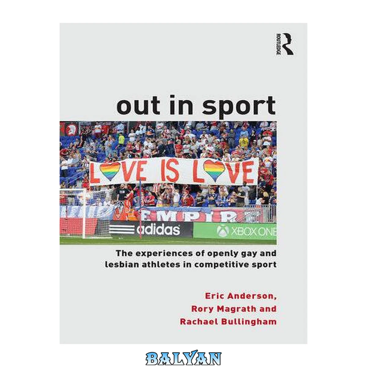جلد کتاب Out in Sport : The Experiences of Openly Gay and Lesbian Athletes in Competitive Sport