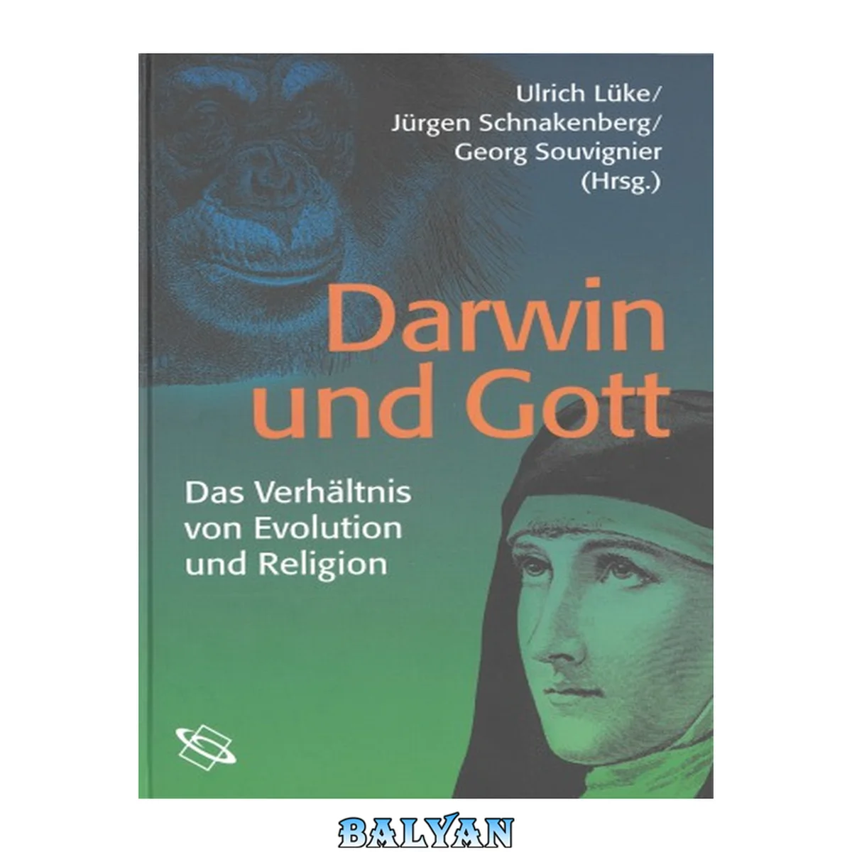 جلد کتاب Darwin und Gott. Das Verhältnis von Evolution und Religion