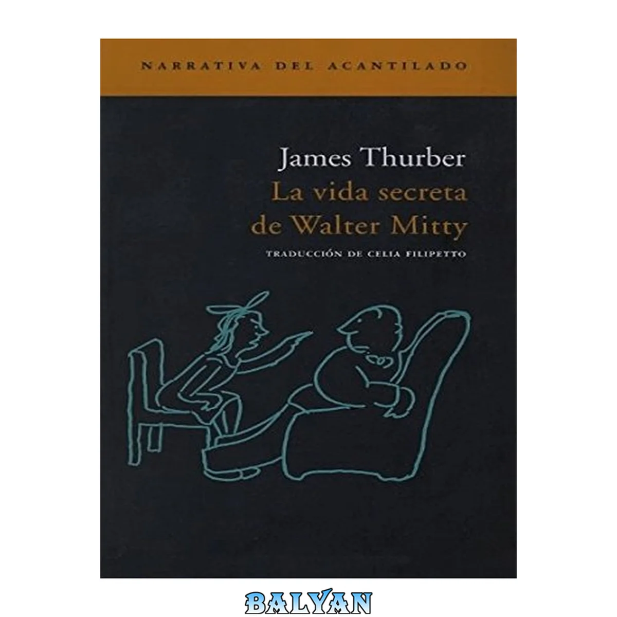 جلد کتاب La vida secreta de Walter Mitty (Narrativa del Acantilado) (Spanish Edition)