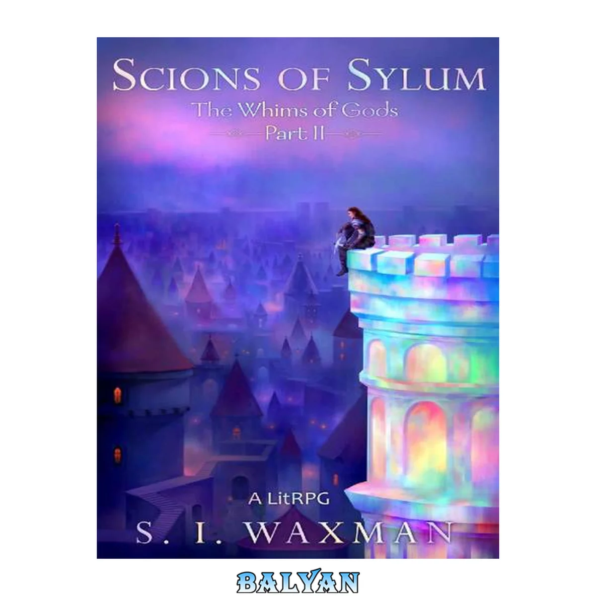 جلد کتاب Scions of Sylum: A Fantasy LitRPG Adventure (The Whims of Gods Book 2)