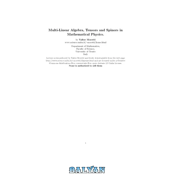 Multi-Linear Algebra, Tensors and Spinors in Mathematical Physics [Lecture notes]