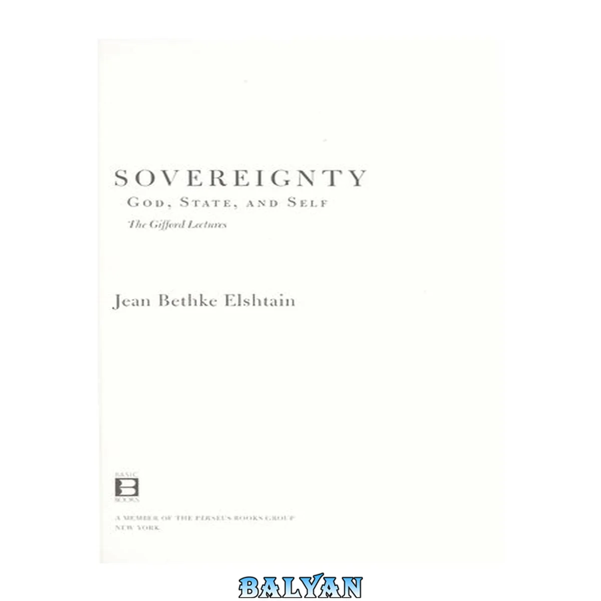 جلد کتاب Sovereignty - God, State, and Self