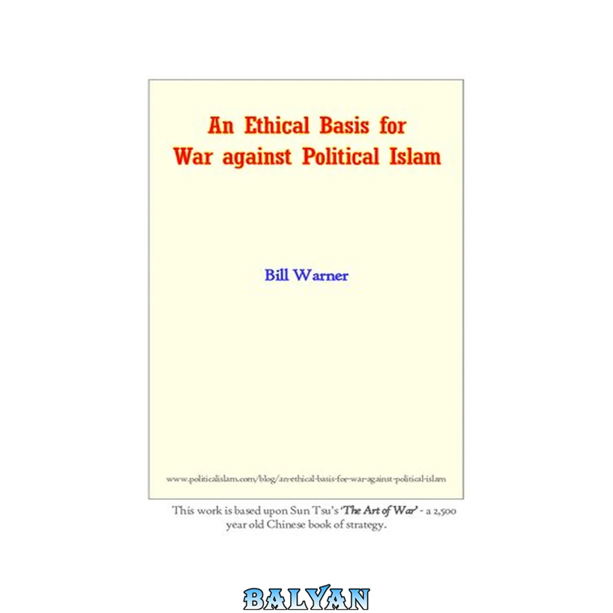 جلد کتاب Ethical Basis for War Against Political Islam