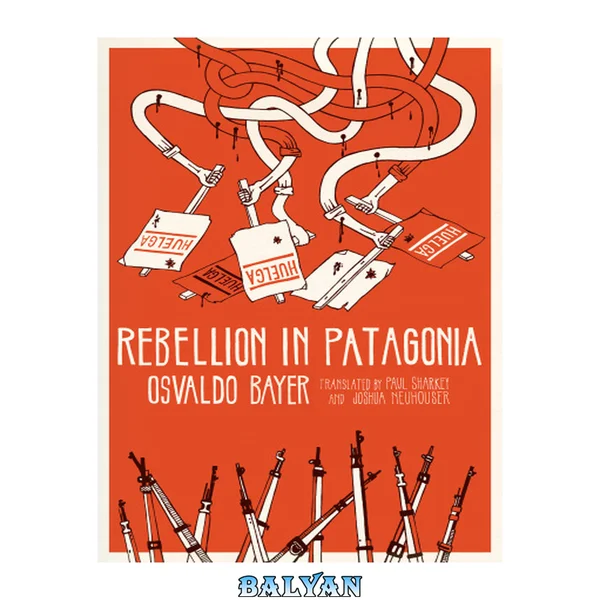 Rebellion in Patagonia