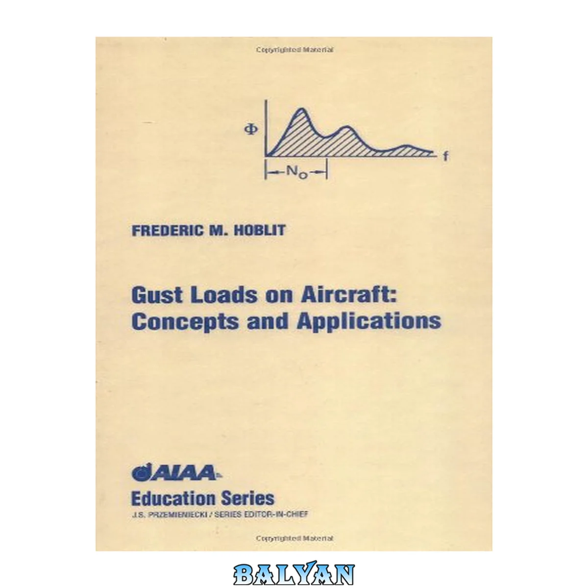 جلد کتاب Gust Loads on Aircraft: Concepts and Applications (Aiaa Education Series)