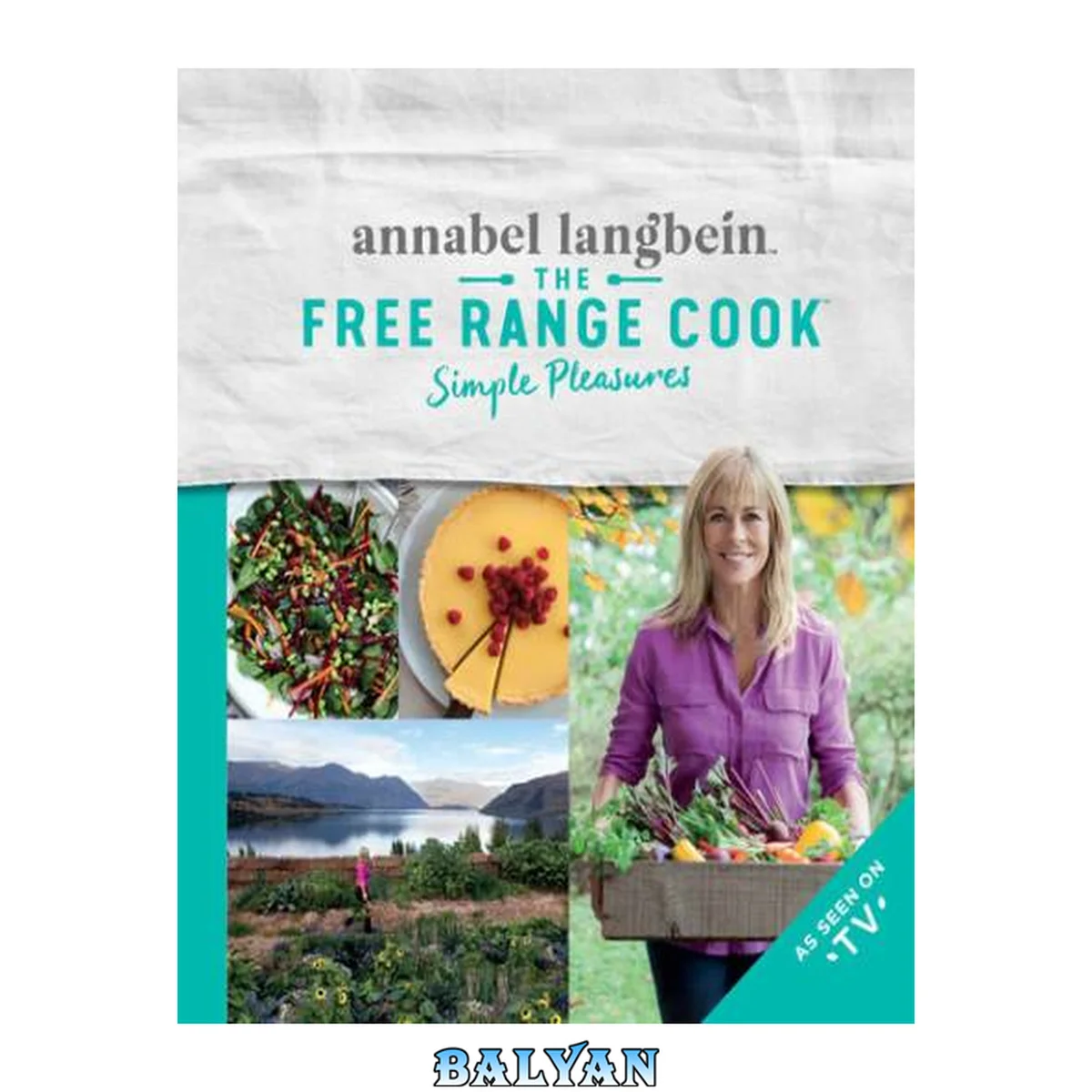 جلد کتاب The free range cook : simple pleasures