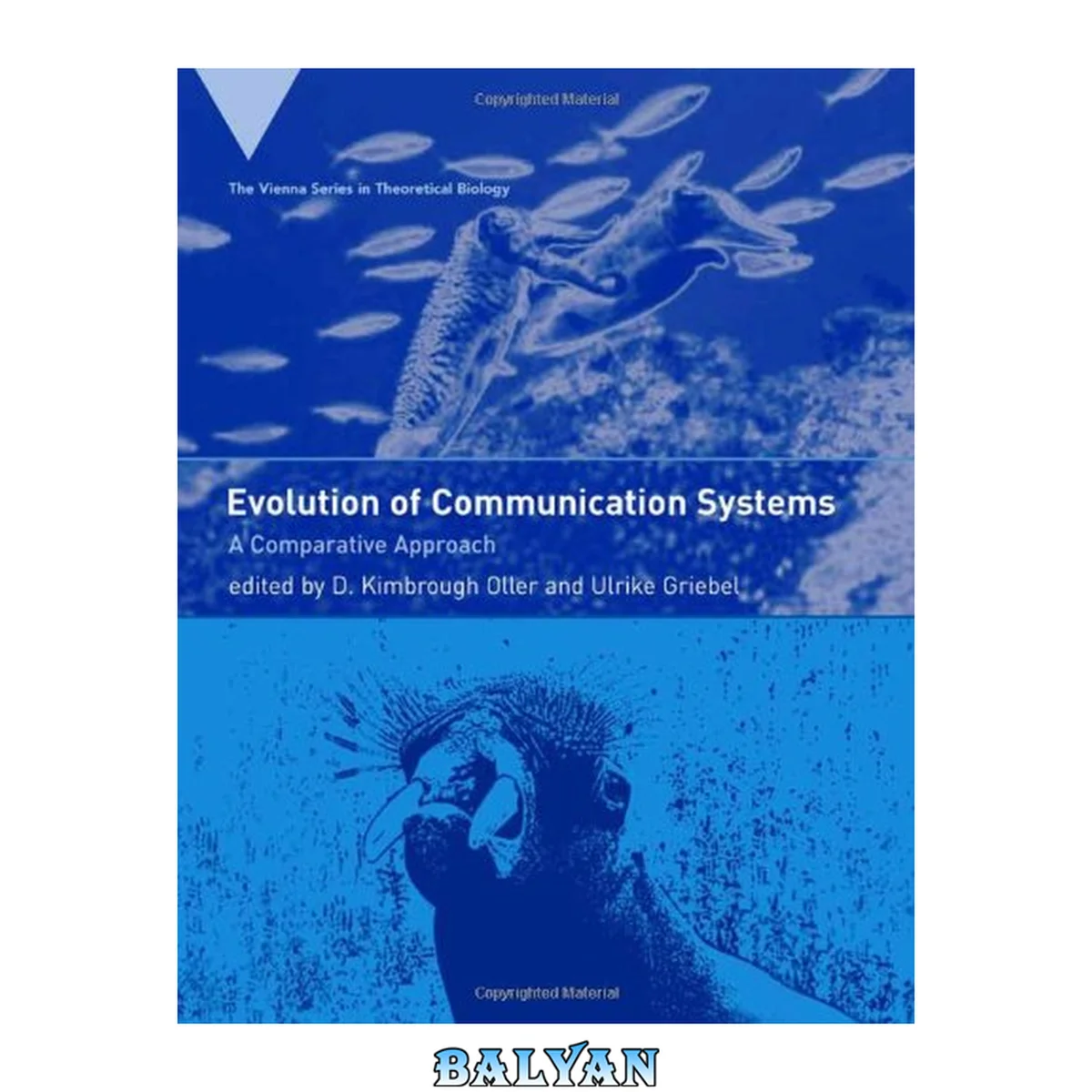 جلد کتاب The Evolution of Communication Systems: A Comparative Approach (The Vienna Series in Theoretical Biology)