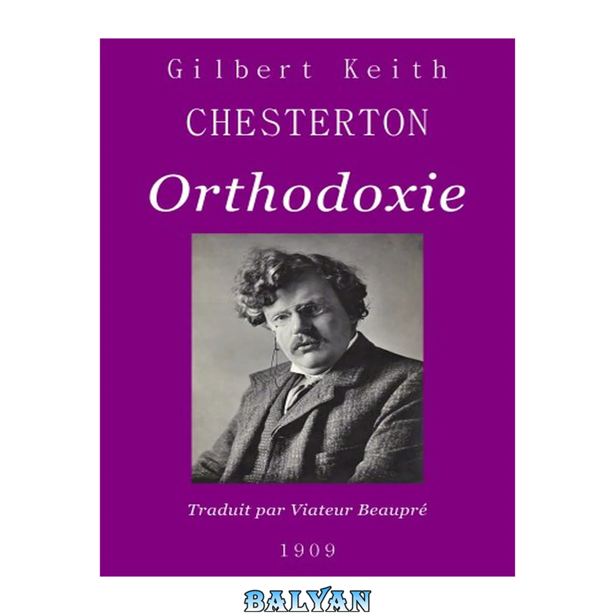 جلد کتاب Orthodoxie (trad. Viateur Beaupré)