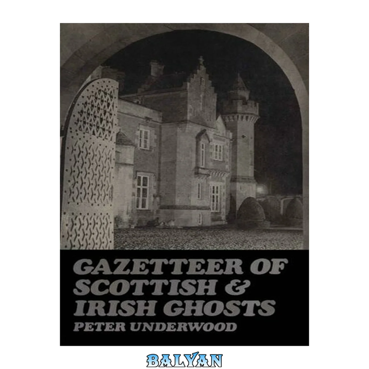 جلد کتاب Gazetteer of Scottish and Irish Ghosts
