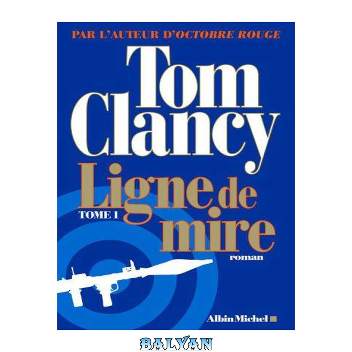 جلد کتاب Ligne de mire - tome 1 (A.M.THRIL.POLAR) (French Edition)