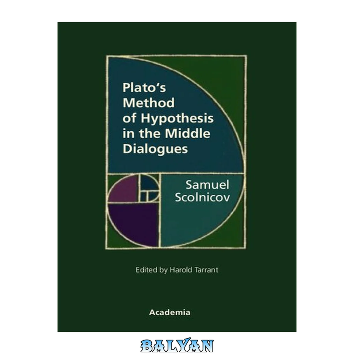 جلد کتاب Plato's Method of Hypothesis in the Middle Dialogues