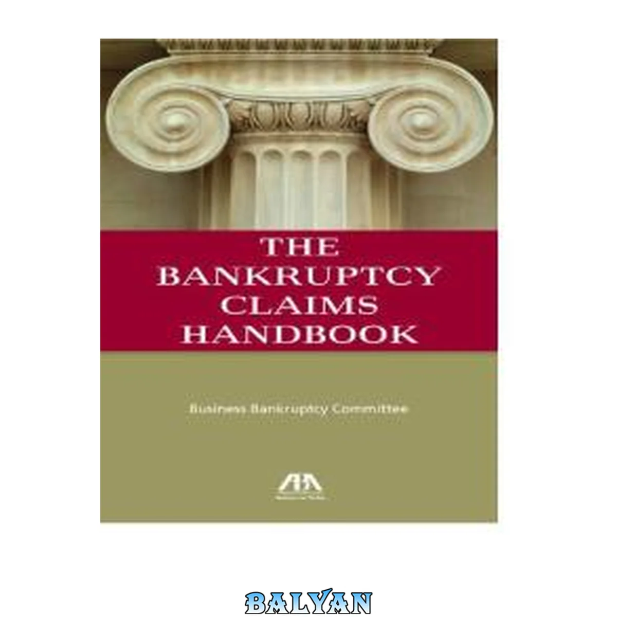 جلد کتاب The Bankruptcy Claims Handbook