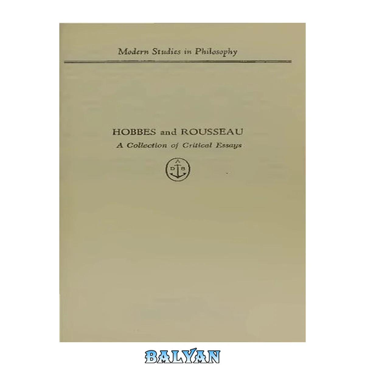 جلد کتاب Hobbes and Rousseau: A Collection of Critical Essays