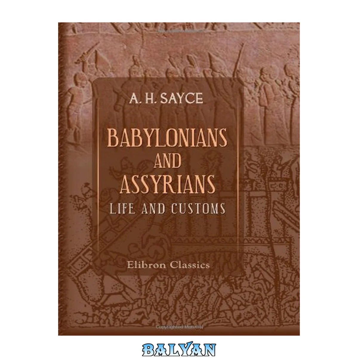 جلد کتاب Babylonians and Assyrians: Life and Customs