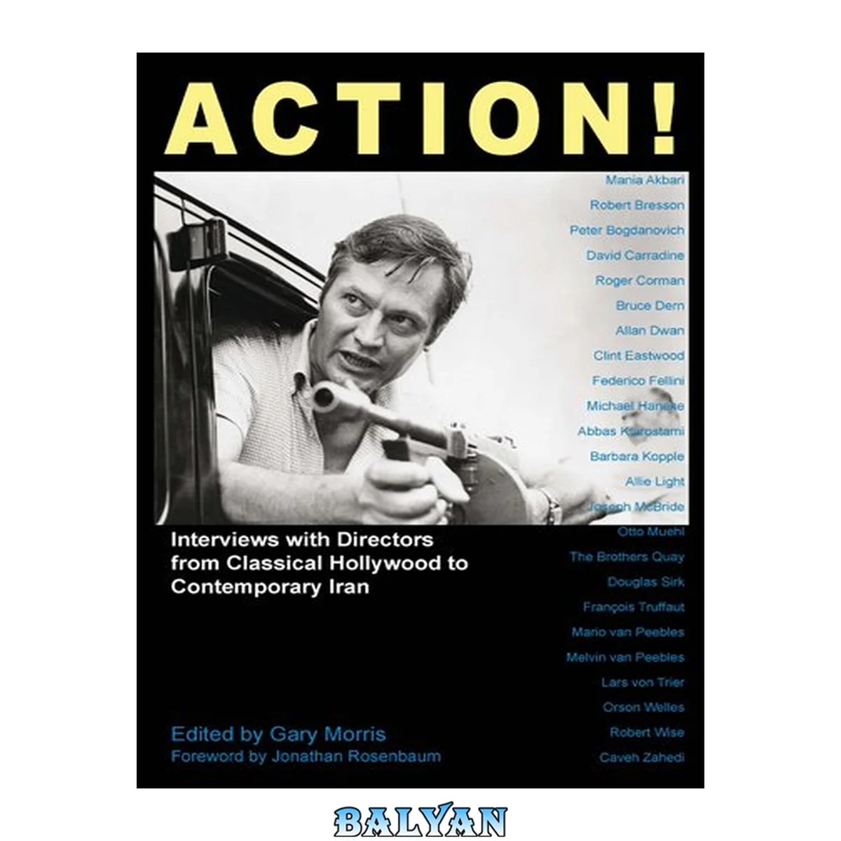 جلد کتاب Action!: Interviews with Directors from Classical Hollywood to Contemporary Iran (Anthem Global Media and Communication Studies,New Perspectives on World Cinema)