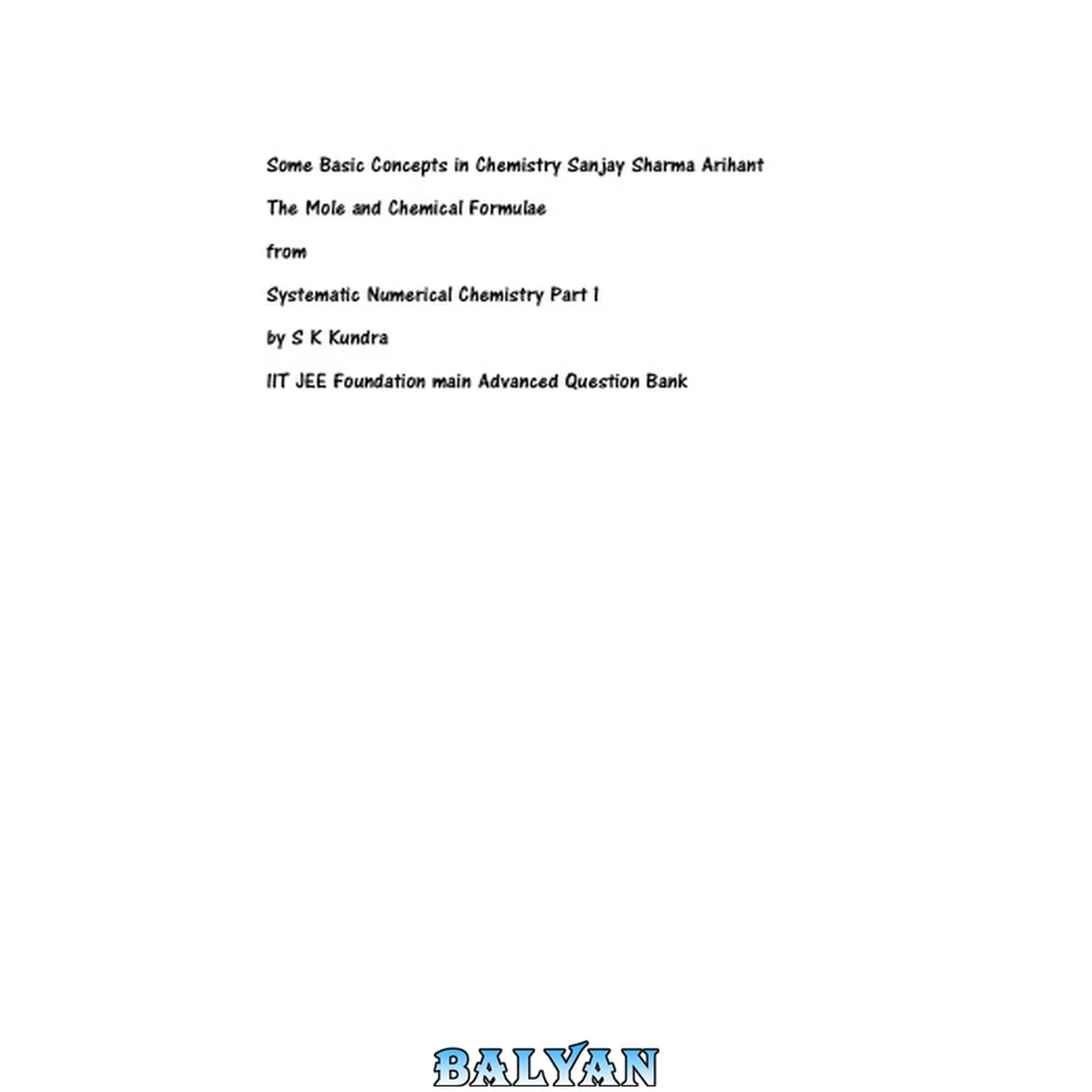 جلد کتاب Some Basic Concepts in Chemistry Sanjay Sharma Arihant The Mole and Chemical Formulae from Systematic Numerical Chemistry Part 1 1