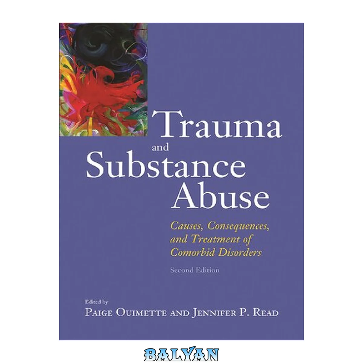 جلد کتاب Trauma and Substance Abuse, Second Edition: Causes, Consequences, and Treatment of Comorbid Disorders, Second Edition