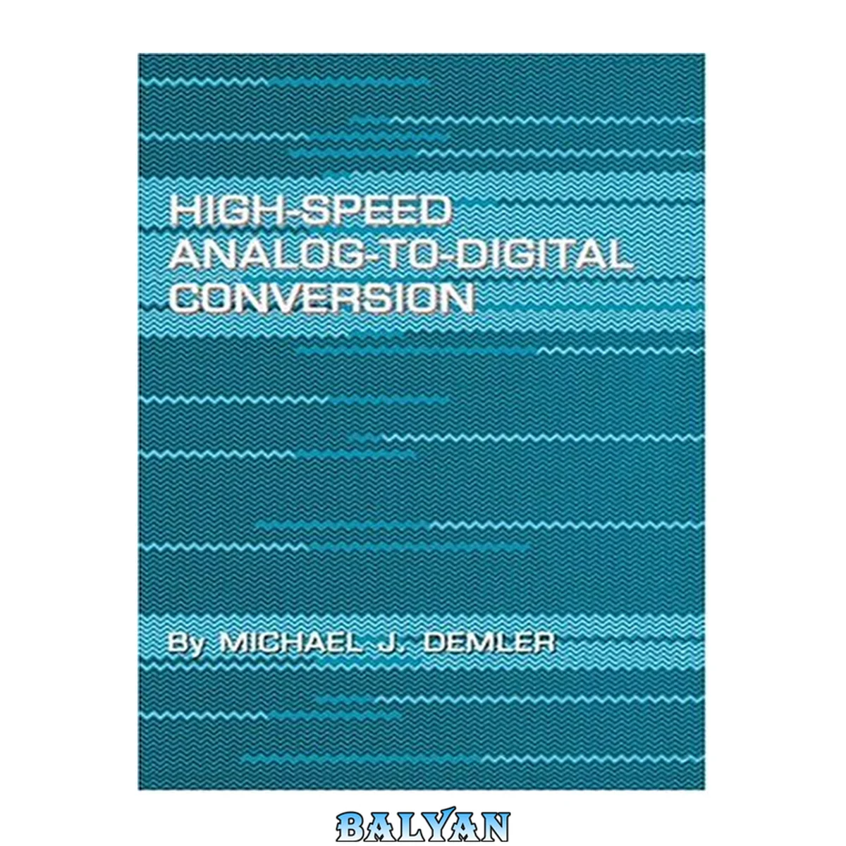 جلد کتاب High-speed Analog-to-Digital Conversion