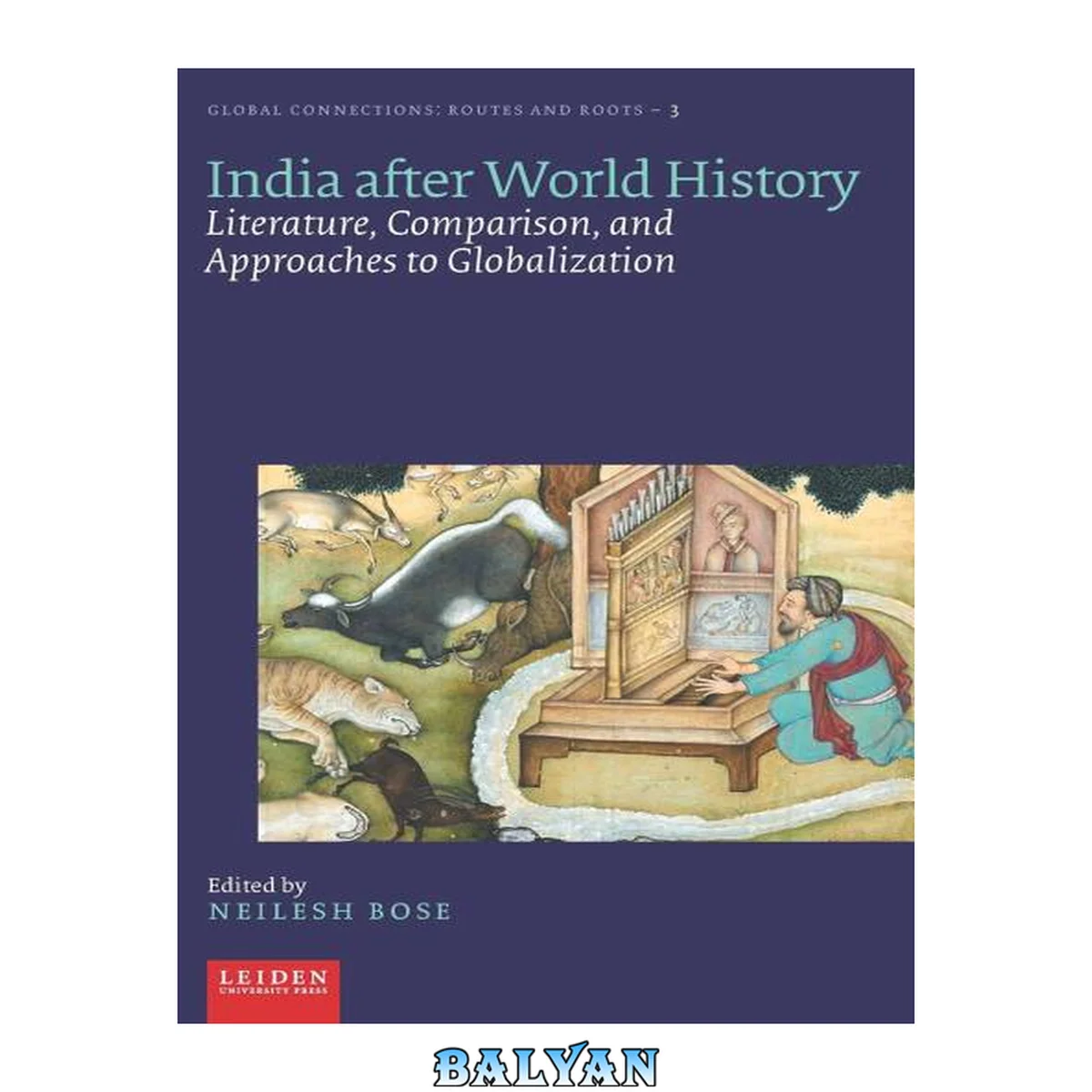 جلد کتاب India after World History: Literature, Comparison, and Approaches to Globalization 3