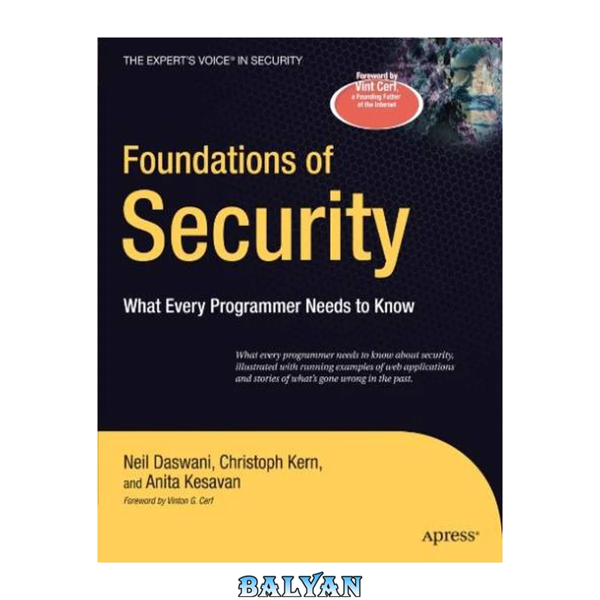 جلد کتاب Foundations of security : what every programmer needs to know ; [illustrated with running examples of web applications and stories of what's gone wrong in the past