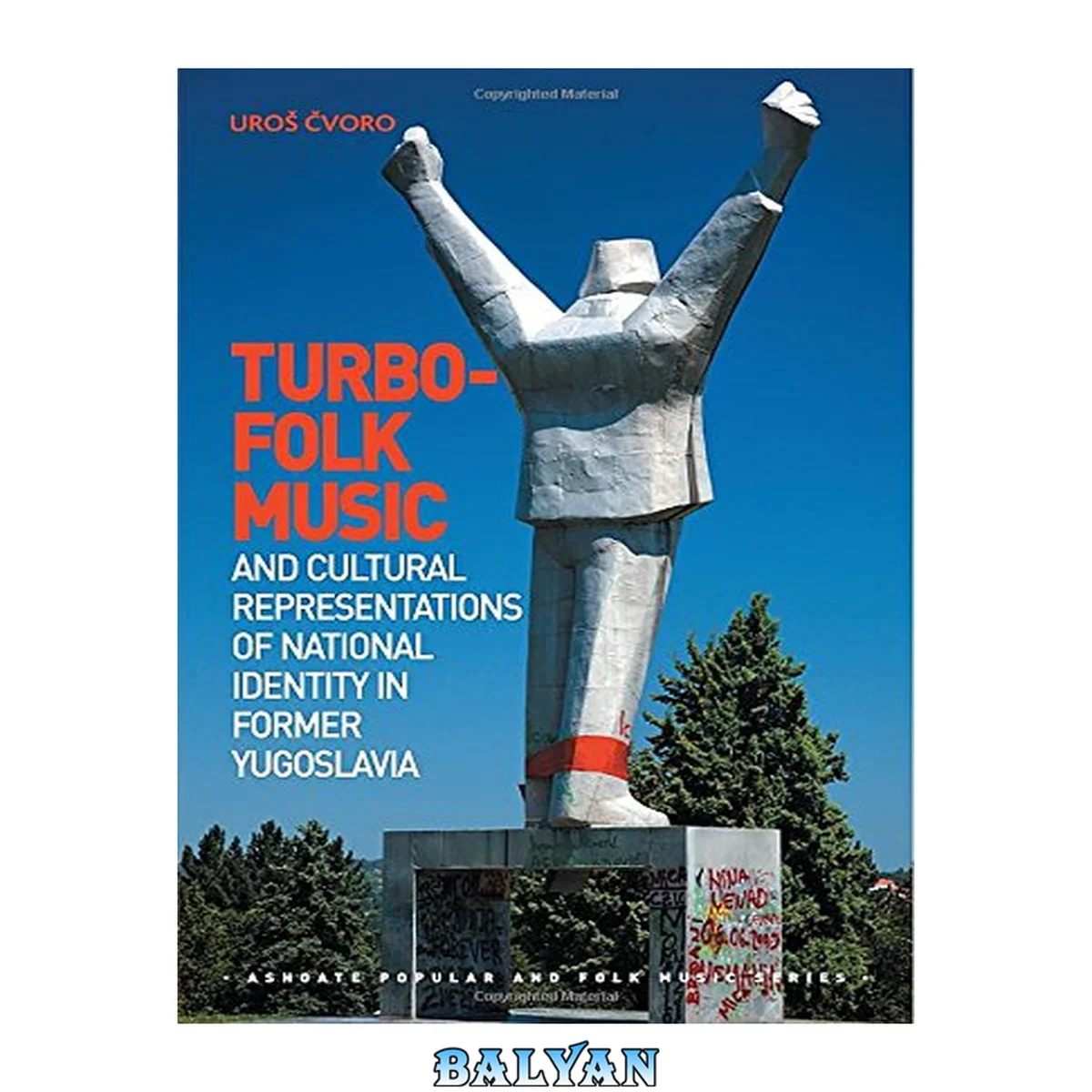 جلد کتاب Turbo-folk Music and Cultural Representations of National Identity in Former Yugoslavia