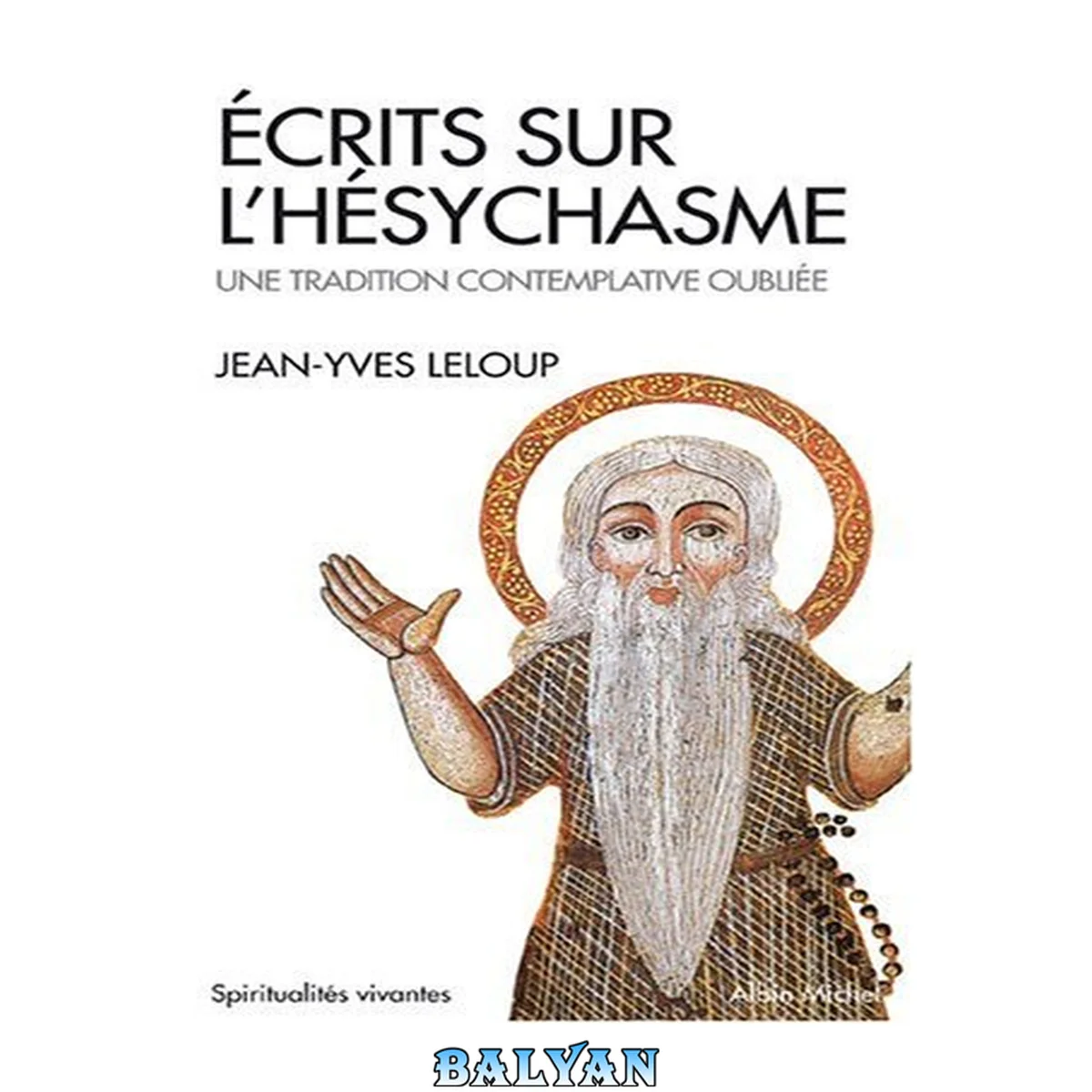 جلد کتاب Ecrits sur l'hésychasme: une tradition contemplative oubliée