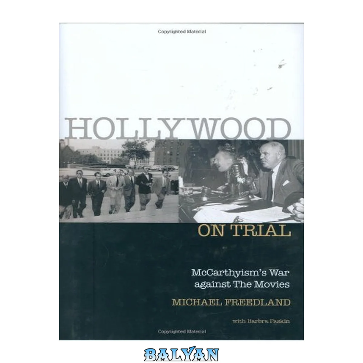 جلد کتاب Hollywood on trial : McCarthyism's war against the movies