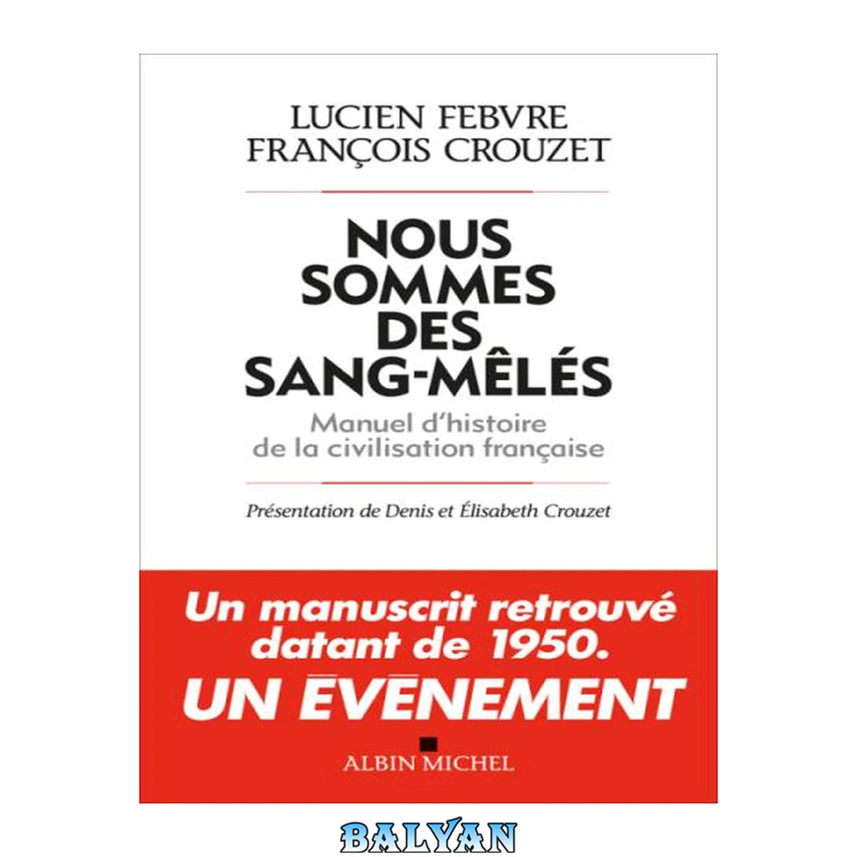 جلد کتاب Nous sommes des sang-mêlés