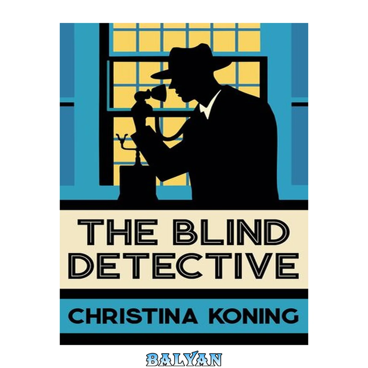 جلد کتاب The Blind Detective The thrilling inter-war mystery series