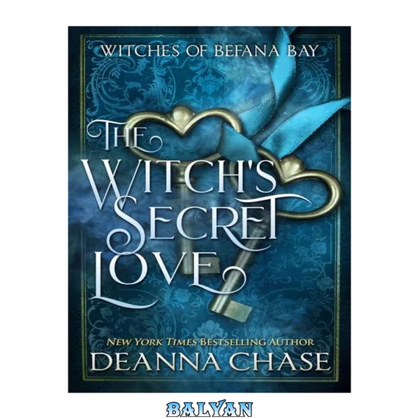 The Witch's Secret Love - Witches of Befana Bay, Book 2