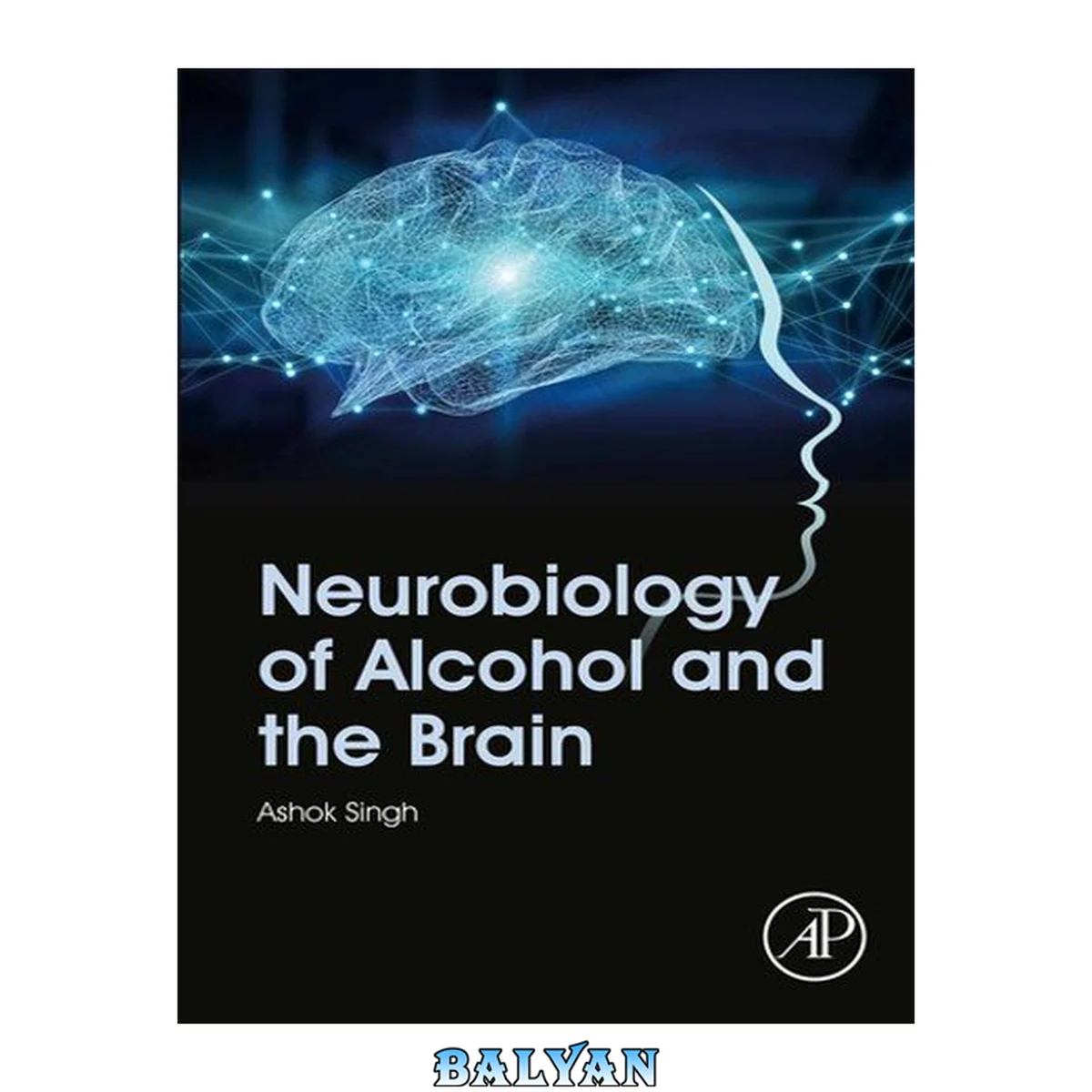 جلد کتاب Neurobiology of Alcohol and the Brain